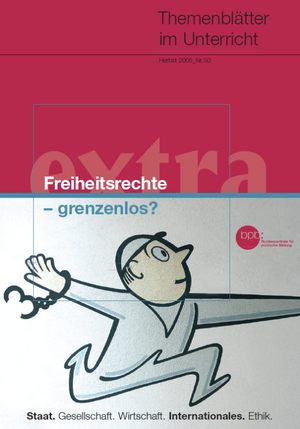 Themenblätter: Freiheitsrechte - grenzenlos? BpB, 2005