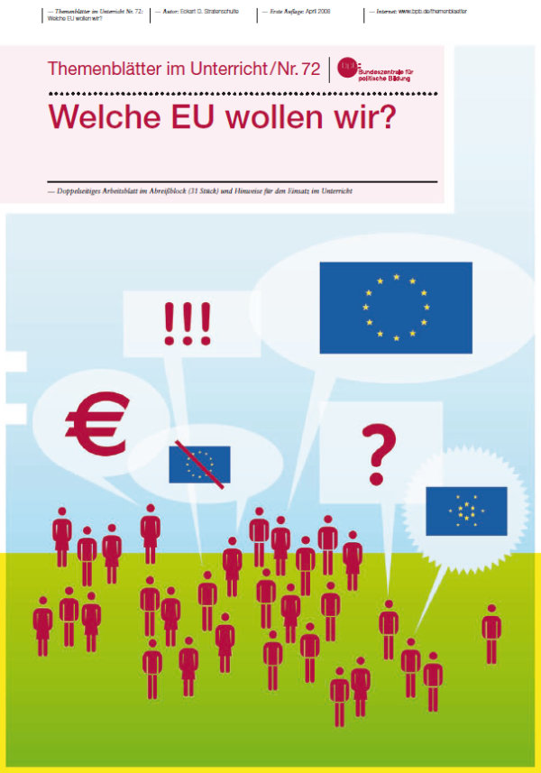 Themenblätter: Welche EU wollen wir? BpB, 2008