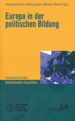 Didaktische Reihe: Europa in der politischen Bildung. Wochenschau Verlag 2021
